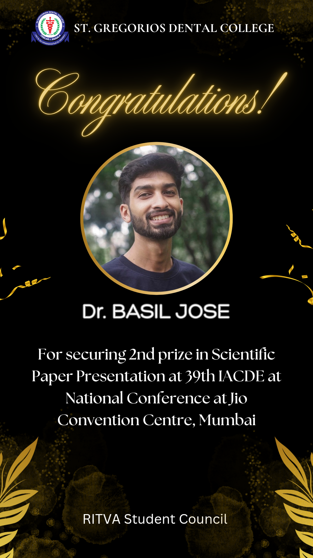 Congratulations Dr Basil Jose (PG Dept of Conservative dentistry) for securing second prize in paper presentation at 39th IACDE National Conference